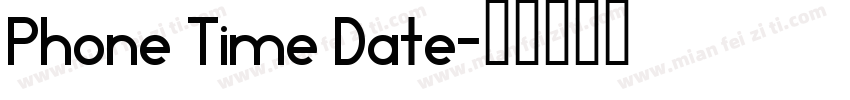Phone Time Date字体转换